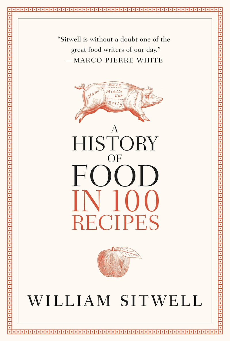 History of Food in 100 Recipes