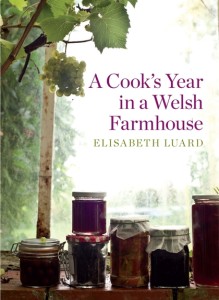 A Cooks Year in a Welsh Farmhouse by Elisabeth Luard