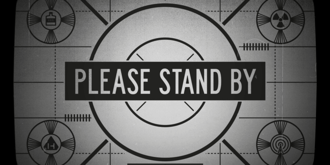 PLEASE STAND BY: Normal Service Will Resume Shortly